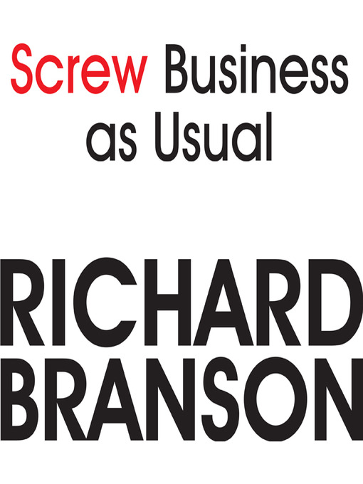 Title details for Screw Business As Usual by Richard Branson - Available